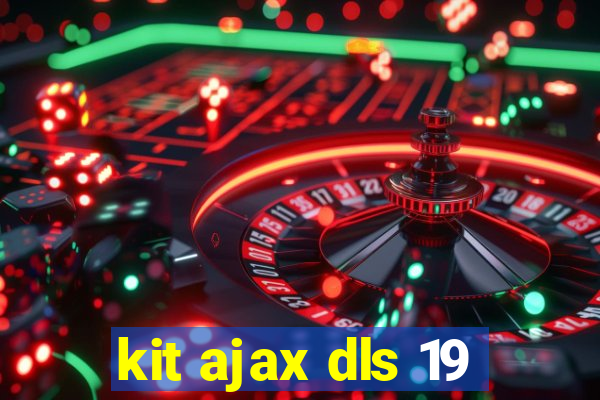 kit ajax dls 19